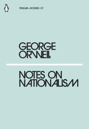 Notes on Nationalism, George Orwell