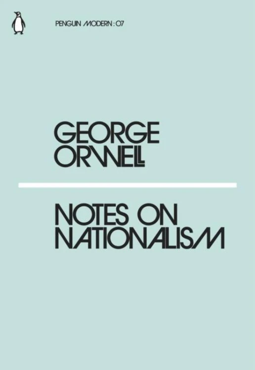 Notes on Nationalism, George Orwell