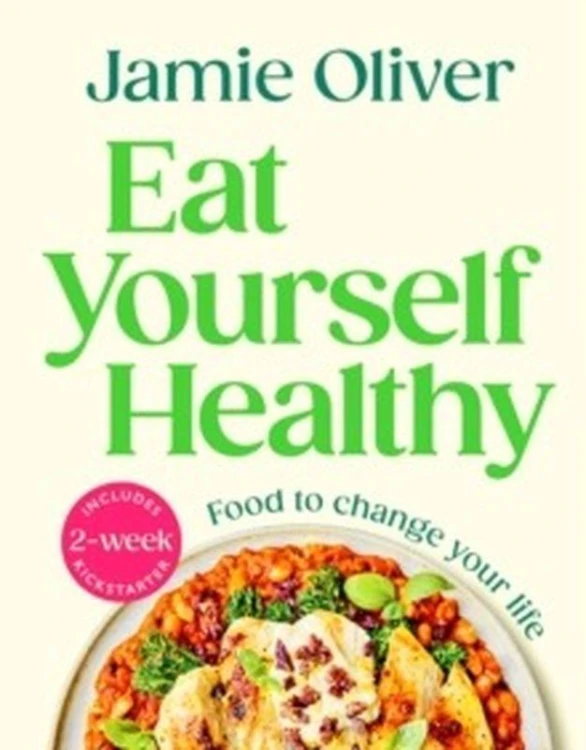 Eat Yourself Healthy, Jamie Oliver