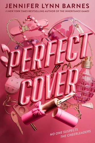 The Squad: Perfect Cover, Jennifer Lynn Barnes