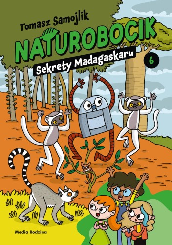 Sekrety Madagaskaru. Naturobocik. Tom 6