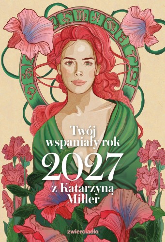 Twój wspaniały rok 2027 z Katarzyną Miller