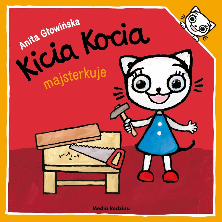 Kicia Kocia majsterkuje, Anita Głowińska