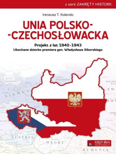Unia polsko-czechosłowacka. Projekt z lat...