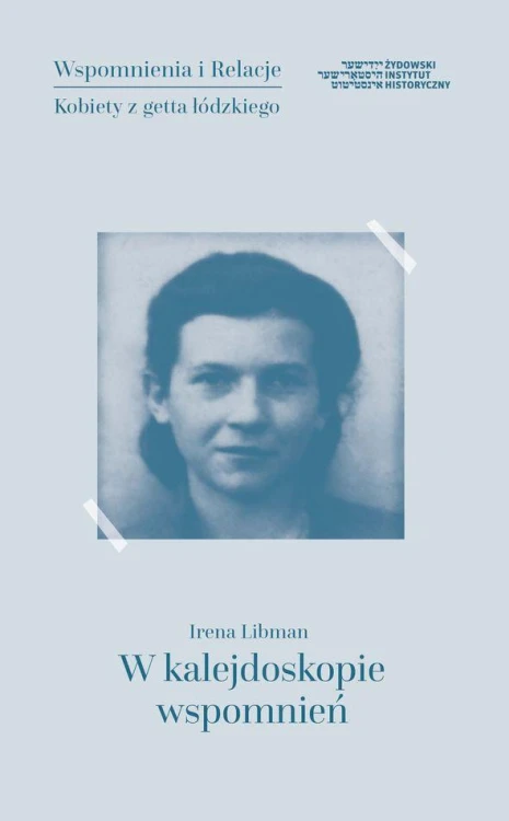 W kalejdoskopie wspomnień, Irena Libman