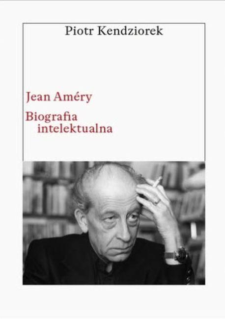 Jean Amery. Biografia intelektualna