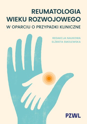 Reumatologia wieku rozwojowego w oparciu o...