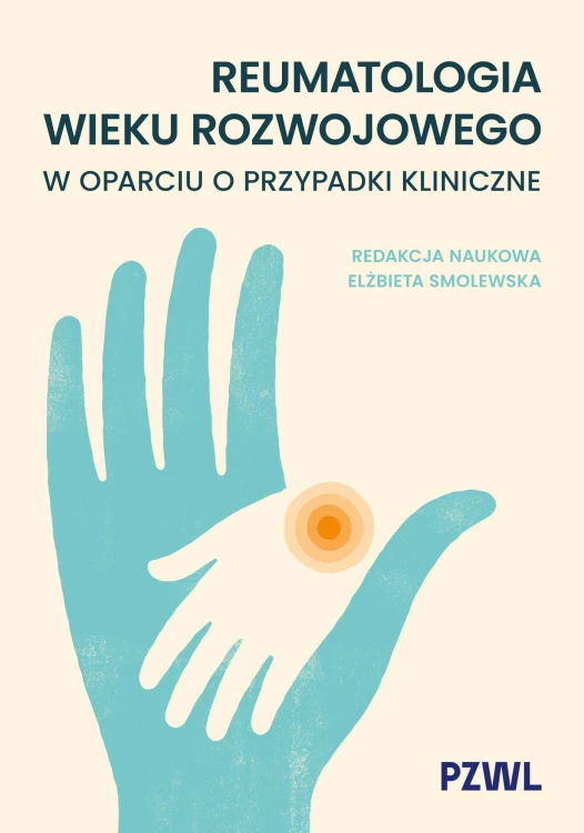 Reumatologia wieku rozwojowego w oparciu o...