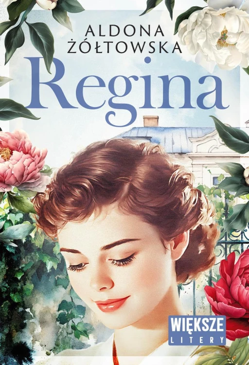 Regina. Większe litery, Aldona Żółtowska