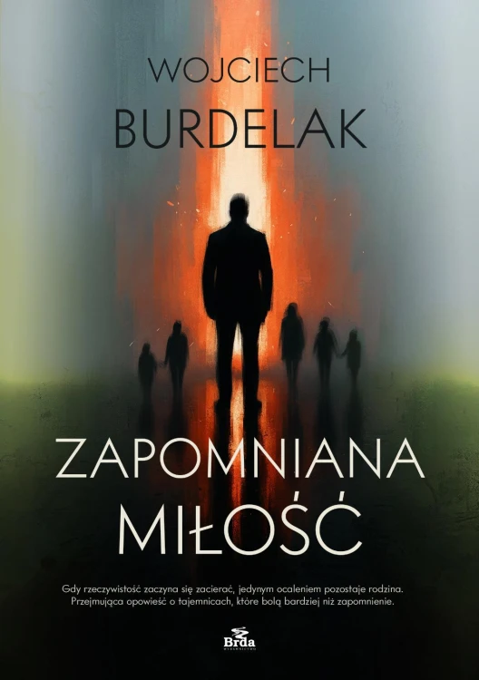 Zapomniana miłość, Wojciech Burdelak