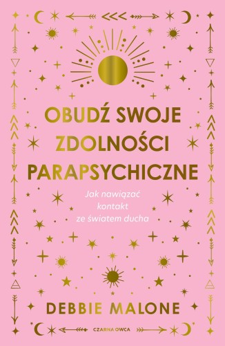 Obudź swoje zdolności parapsychiczne. Jak...