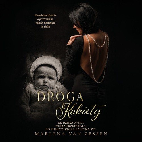 Droga Kobiety. Od dziewczynki, która...