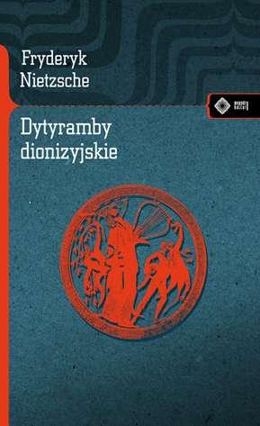 Dytyramby dionizyjskie, Fryderyk Nietzsche