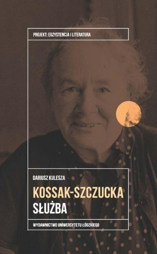 Kossak-Szczucka. Służba, Dariusz Kulesza