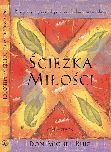 Ścieżka miłości wyd. 2014, Don Miguel Ruiz