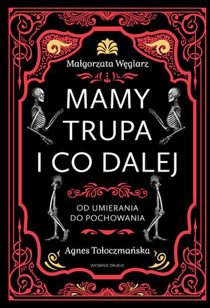 Mamy trupa i co dalej Od umierania do...