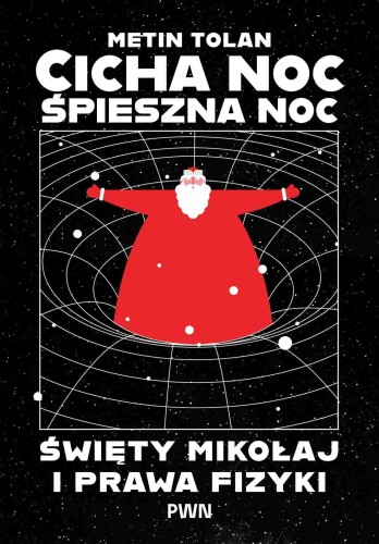 Cicha noc, śpieszna noc. Święty Mikołaj i...