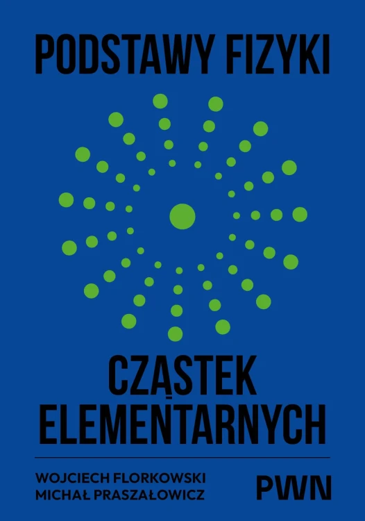 Podstawy fizyki cząstek elementarnych