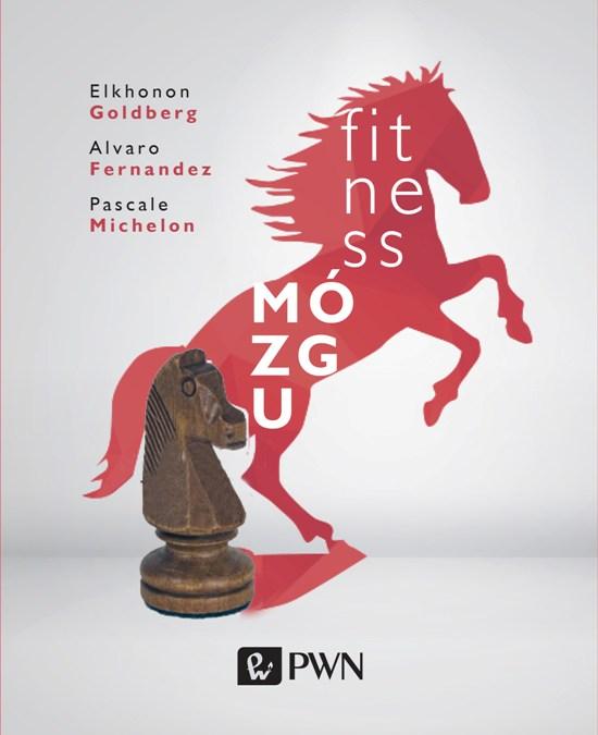 Fitness mózgu, Elkhonon Goldberg