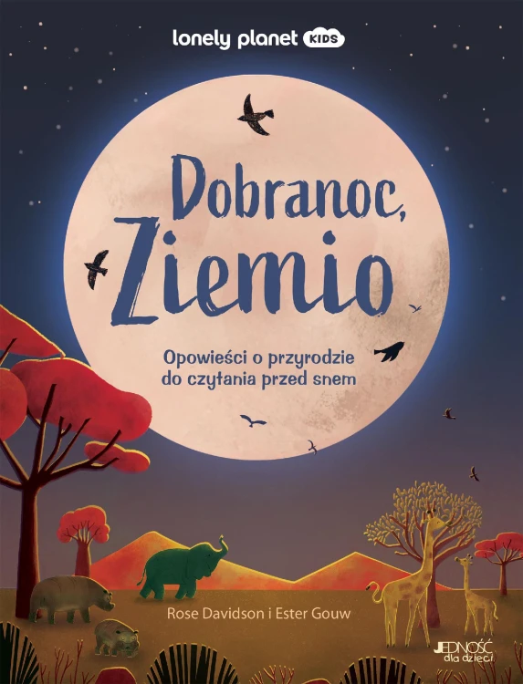 Dobranoc, Ziemio. Opowieści o przyrodzie do...