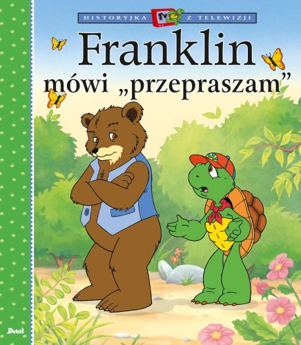 Franklin mówi „przepraszam”. Historyjka z...