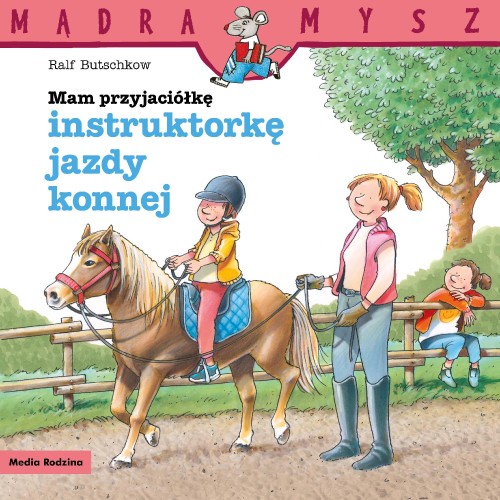 Mam przyjaciółkę instruktorkę jazdy konnej....