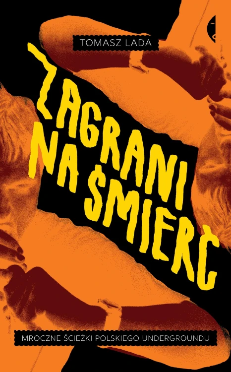 Zagrani na śmierć. Mroczne ścieżki polskiego...