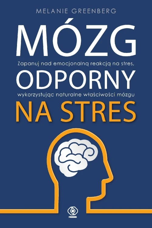 Mózg odporny na stres, Melanie Greenberg