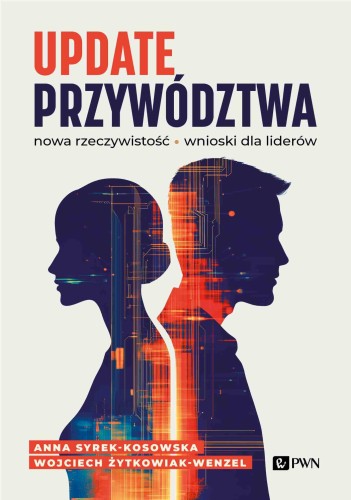 Update przywództwa. Nowa rzeczywistość,...