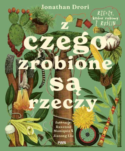 Z czego zrobione są rzeczy. Rzeczy, które...