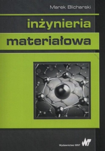 Inżynieria materiałowa, Marek Blicharski