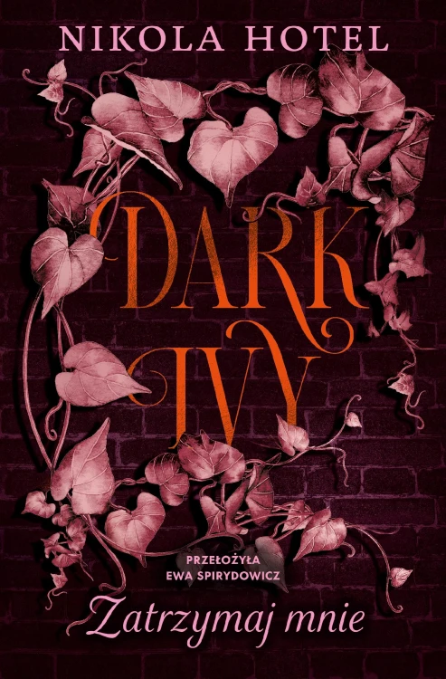 Zatrzymaj mnie. Dark Ivy.  Tom 2, Nikola Hotel