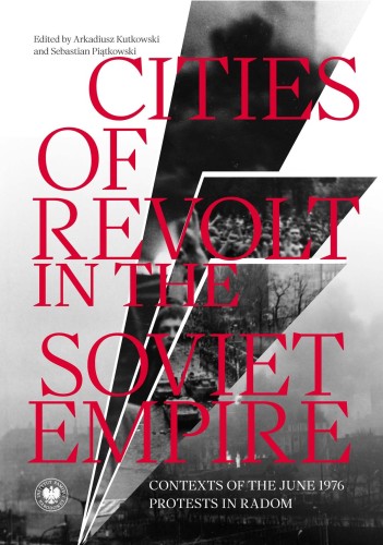 Cities of Revolt in the Soviet Empire....