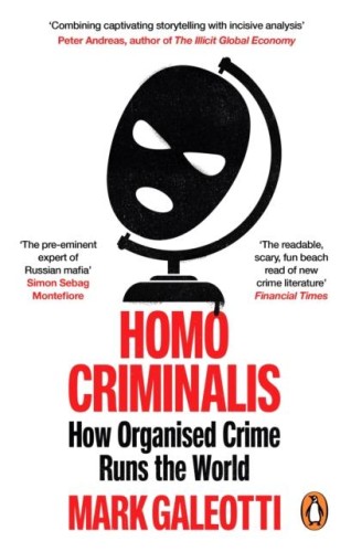 Homo Criminalis, Mark Galeotti