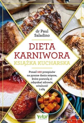 Dieta karniwora – książka kucharska. Ponad 100...