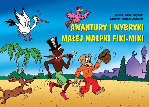 Awantury i wybryki małej małpki Fiki-Miki wyd....
