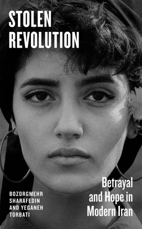 Stolen Revolution. Betrayal and Hope in Modern...