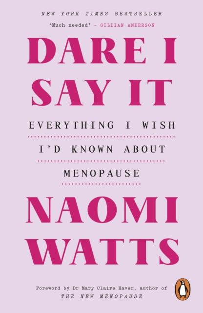 Dare I Say It, Naomi Watts