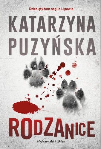 Rodzanice. Lipowo. Tom 10, Katarzyna Puzyńska