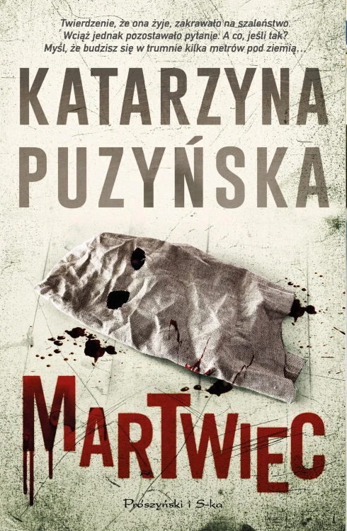 Martwiec. Lipowo. Tom 13, Katarzyna Puzyńska