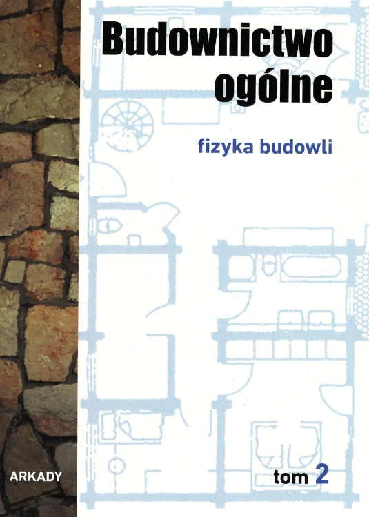 Fizyka budowli budownictwo ogólne Tom 2