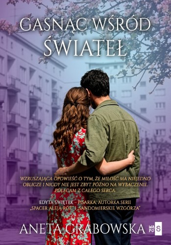 Gasnąc wśród świateł, Aneta Grabowska