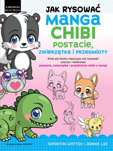 Jak rysować Manga Chibi postacie, zwierzątka i...