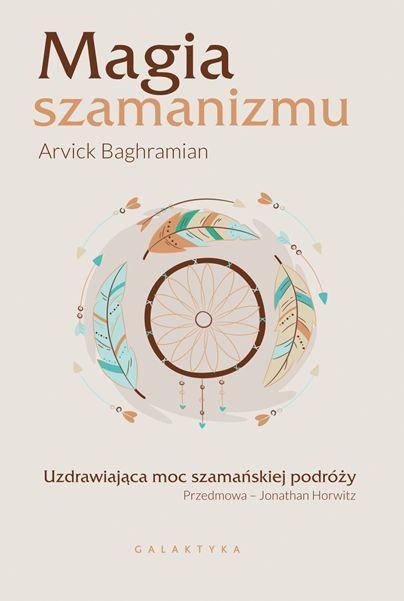 Magia szamanizmu uzdrawiająca moc szamańskiej...