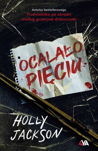 Ocalało pięciu, Holly Jackson