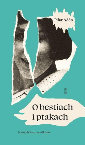 O bestiach i ptakach, Adón Pilar