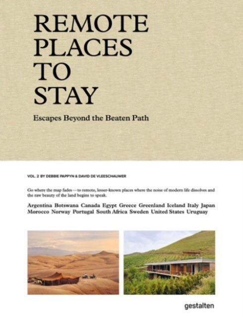Remote Places To Stay Vol. 2. Escapes Beyond...