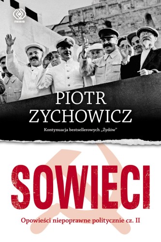 Sowieci. Opowieści niepoprawne politycznie...