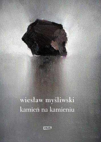 Kamień na kamieniu wyd. 2026, Wiesław Myśliwski