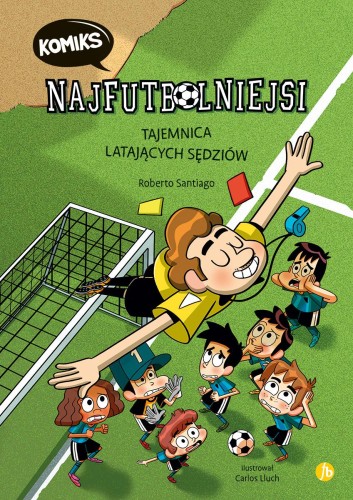 Tajemnica latających sędziów. Najfutbolniejsi....
